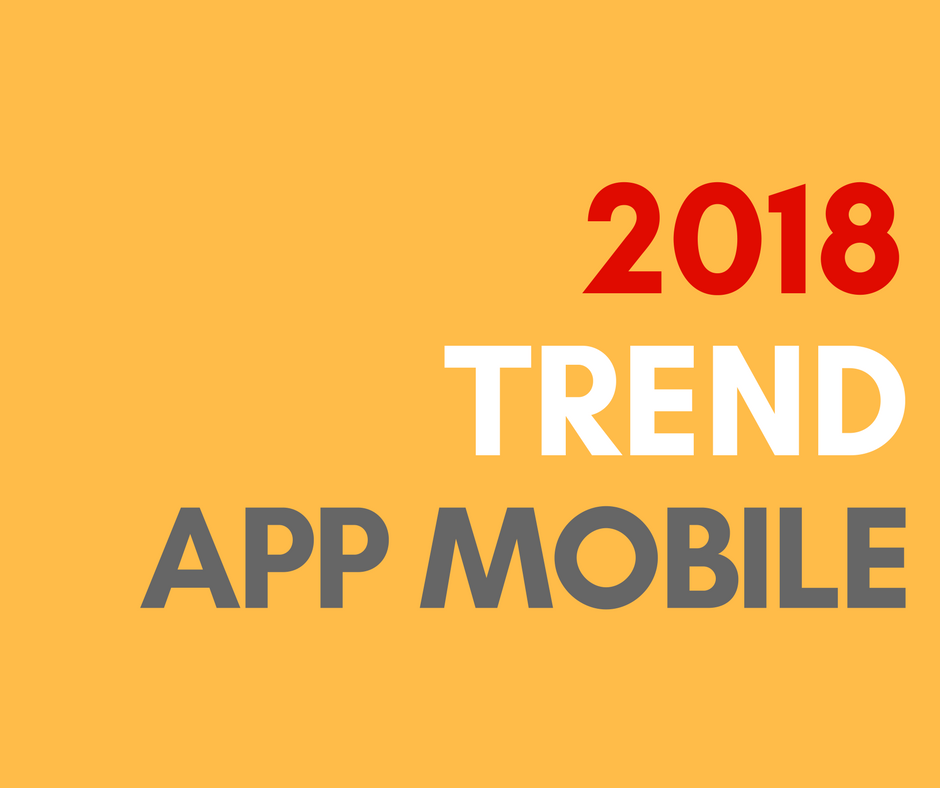 app mobile trend 2018